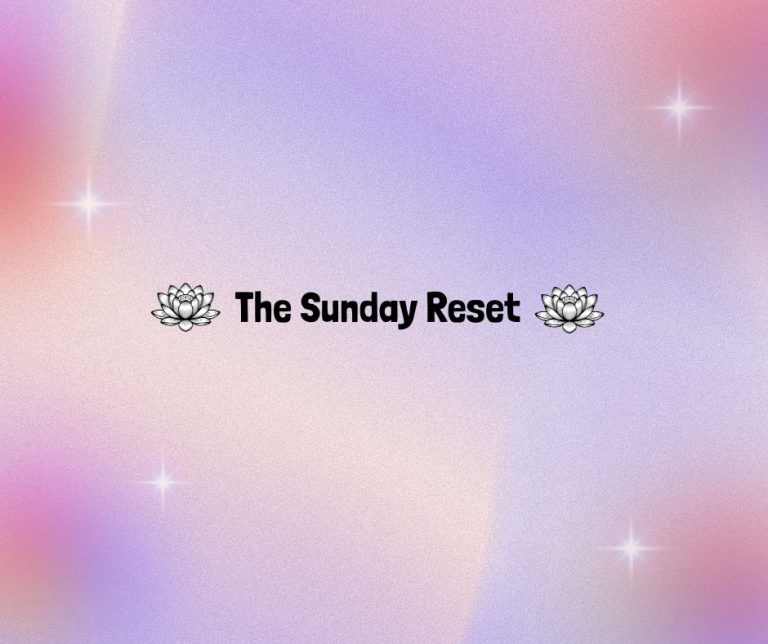 The Sunday Reset