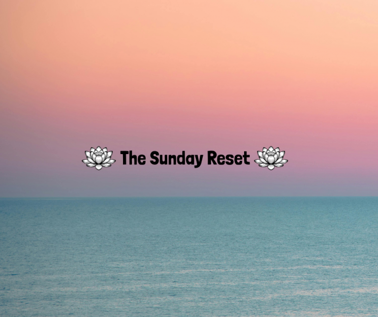 The Sunday Reset